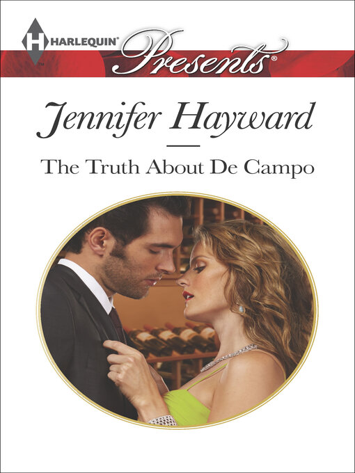 Title details for The Truth About De Campo by Jennifer Hayward - Available
